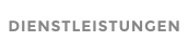 DIENSTLEISTUNGEN